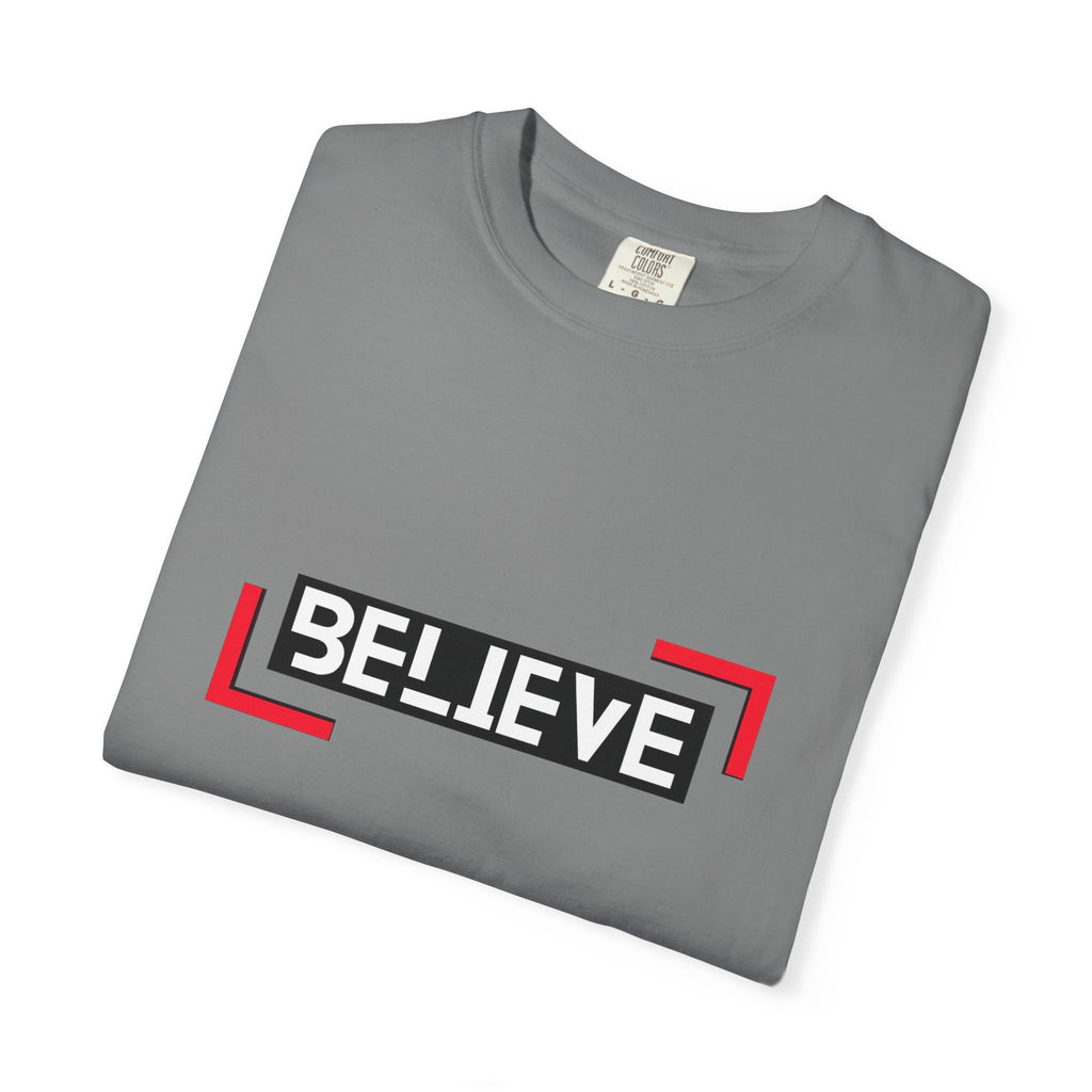Believe Graphic T-Shirt — Bold Motivational Tee