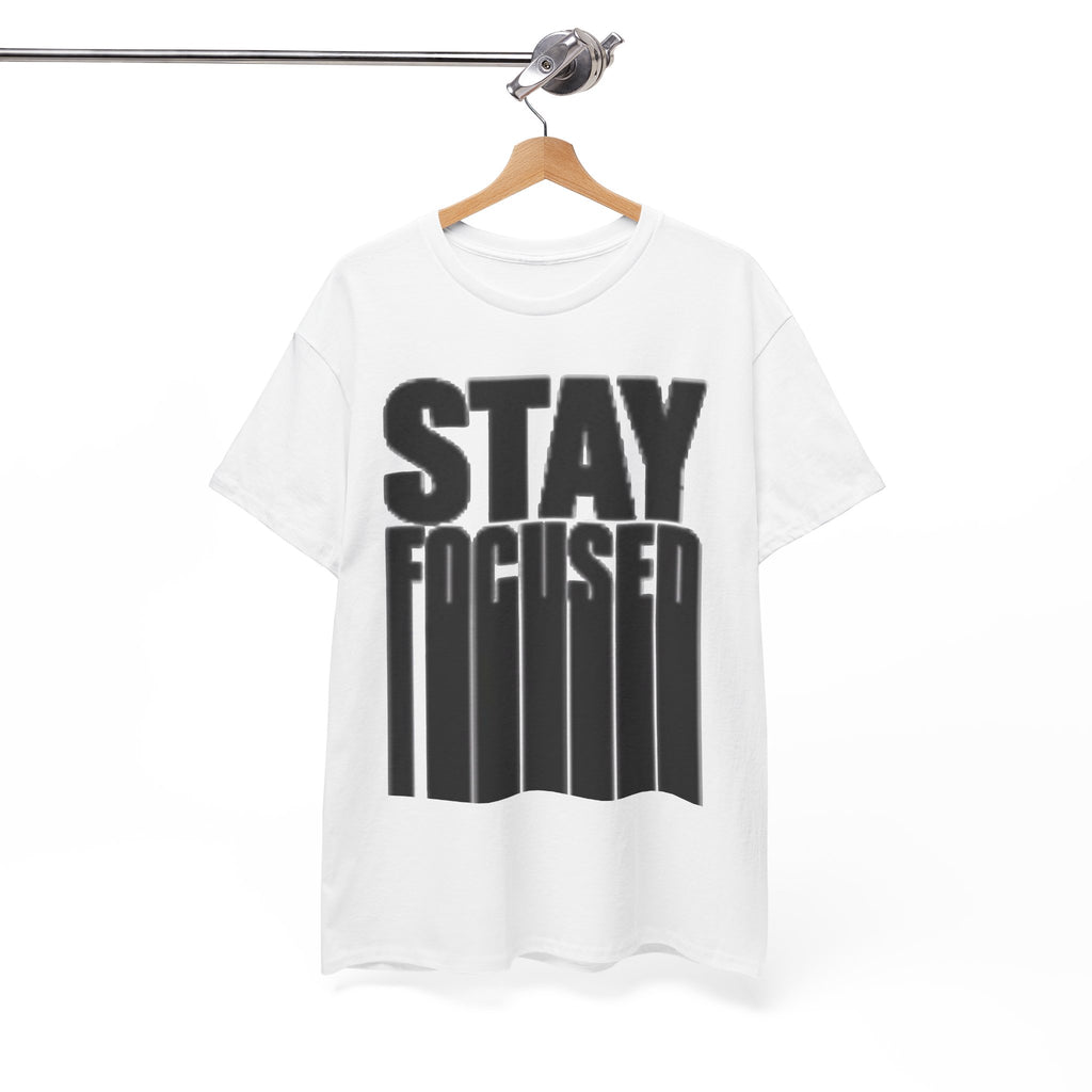 Stay Focused Tee — Motivational Graphic T‑Shirt