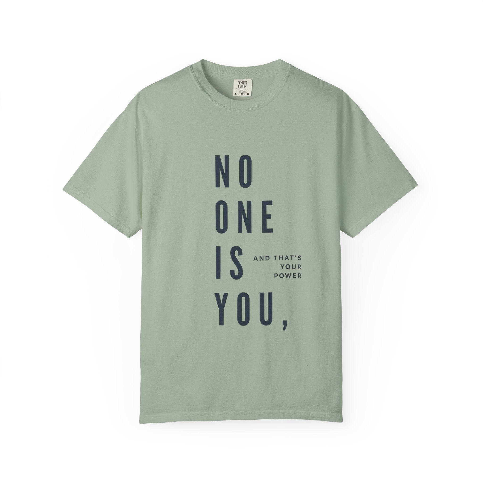 No One Is You Tee — Inspirational Minimalist Graphic T-Shirt