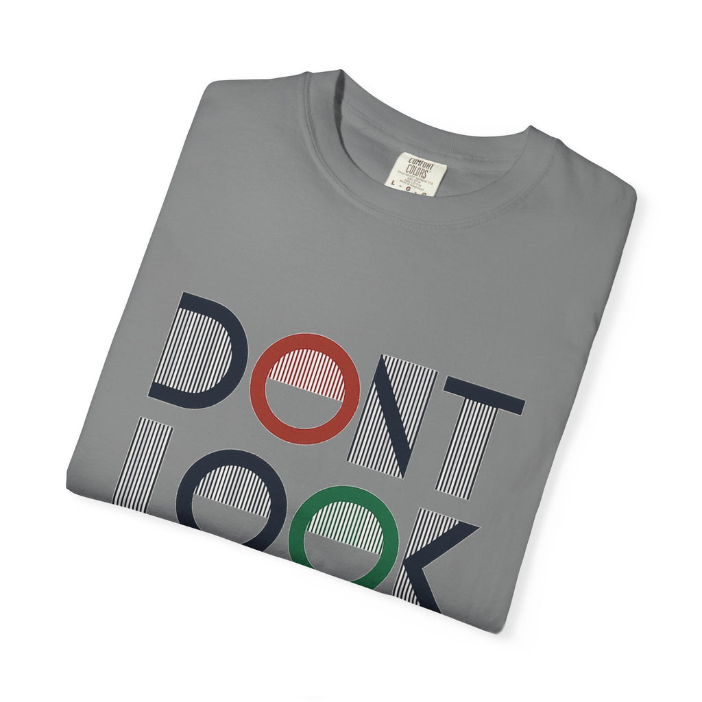 Don't Look Back T-Shirt — Retro Motivational Graphic Tee