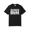 T-Shirt — "You Might Be Drunk" Distressed Text Graphic Tee