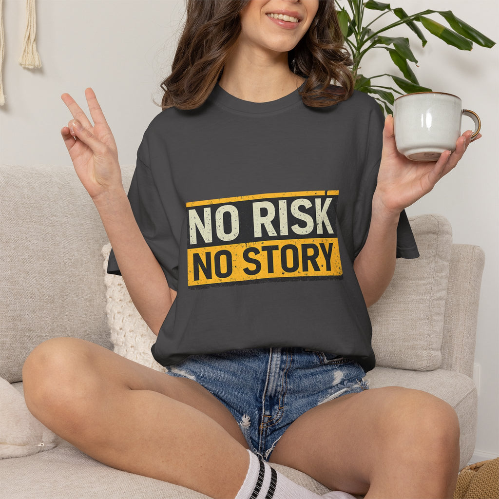 No Risk No Story T-Shirt