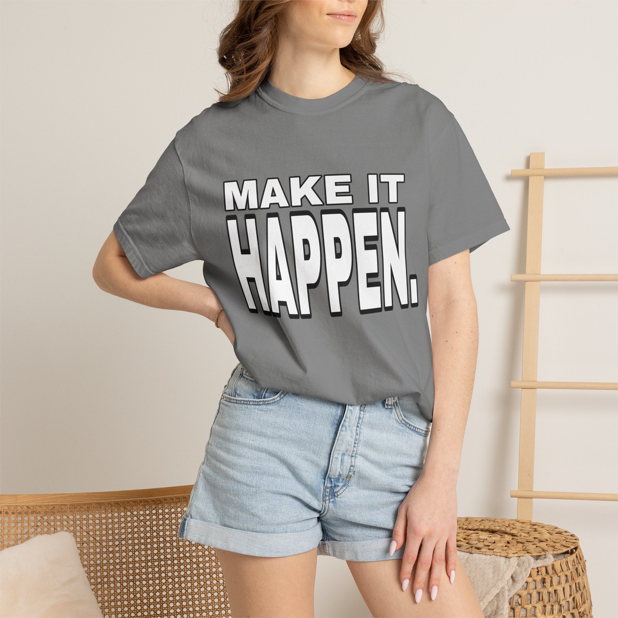 Make It Happen T-Shirt – Motivational Graphic Tee