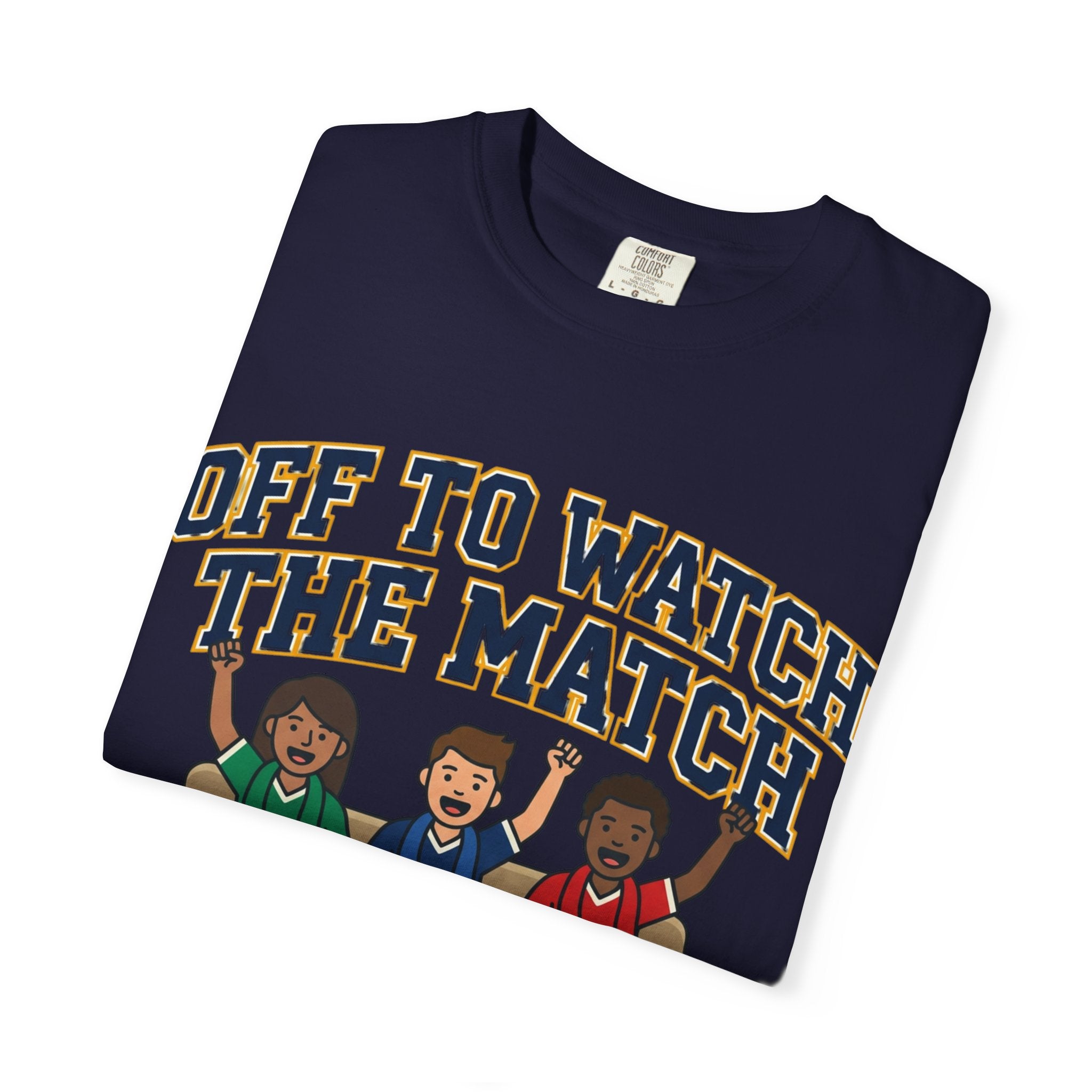 Off to Watch the Match T-Shirt — 'With My Crew' Sports Fan Tee