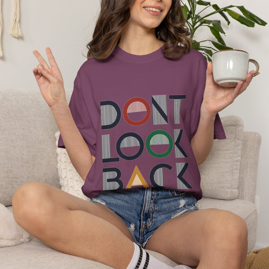 Don't Look Back T-Shirt — Retro Motivational Graphic Tee