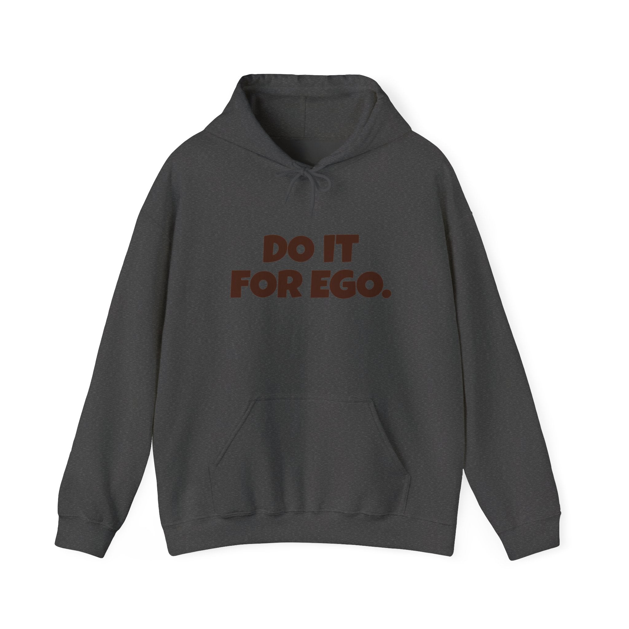 Do It For Ego Hoodie — Bold Graphic Statement Sweatshirt