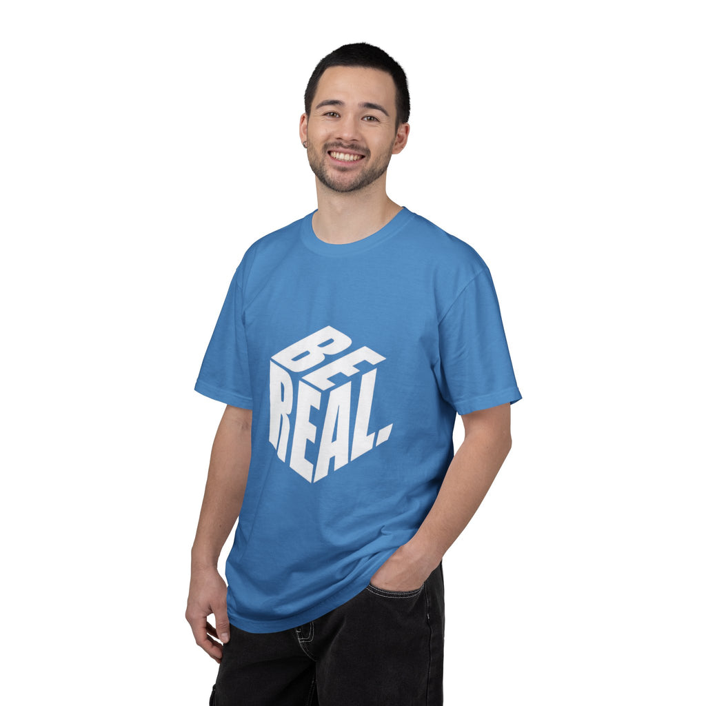 Be Real T-Shirt — Bold 3D Typography Graphic Tee