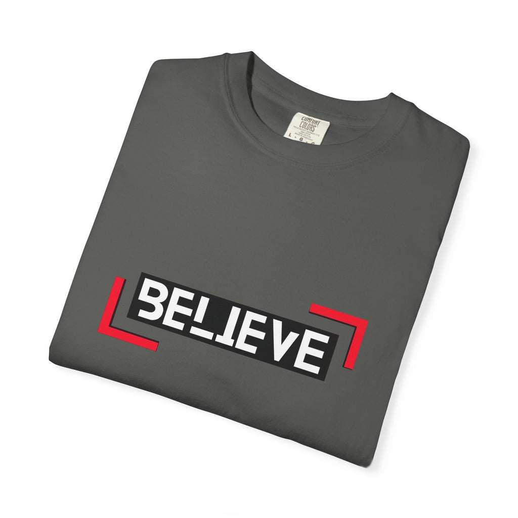 Believe Graphic T-Shirt — Bold Motivational Tee