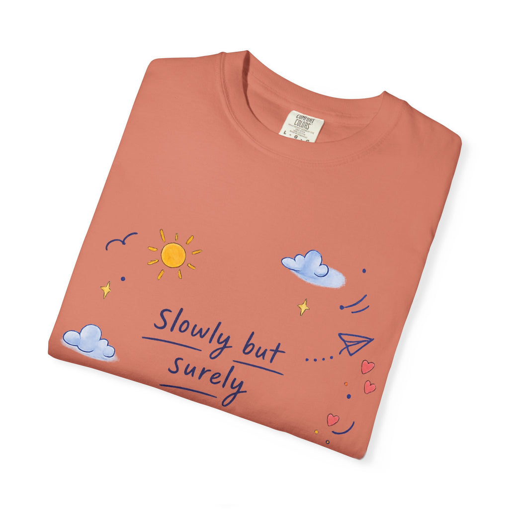T-Shirt — "Slowly but Surely" Cute Doodle Graphic Tee