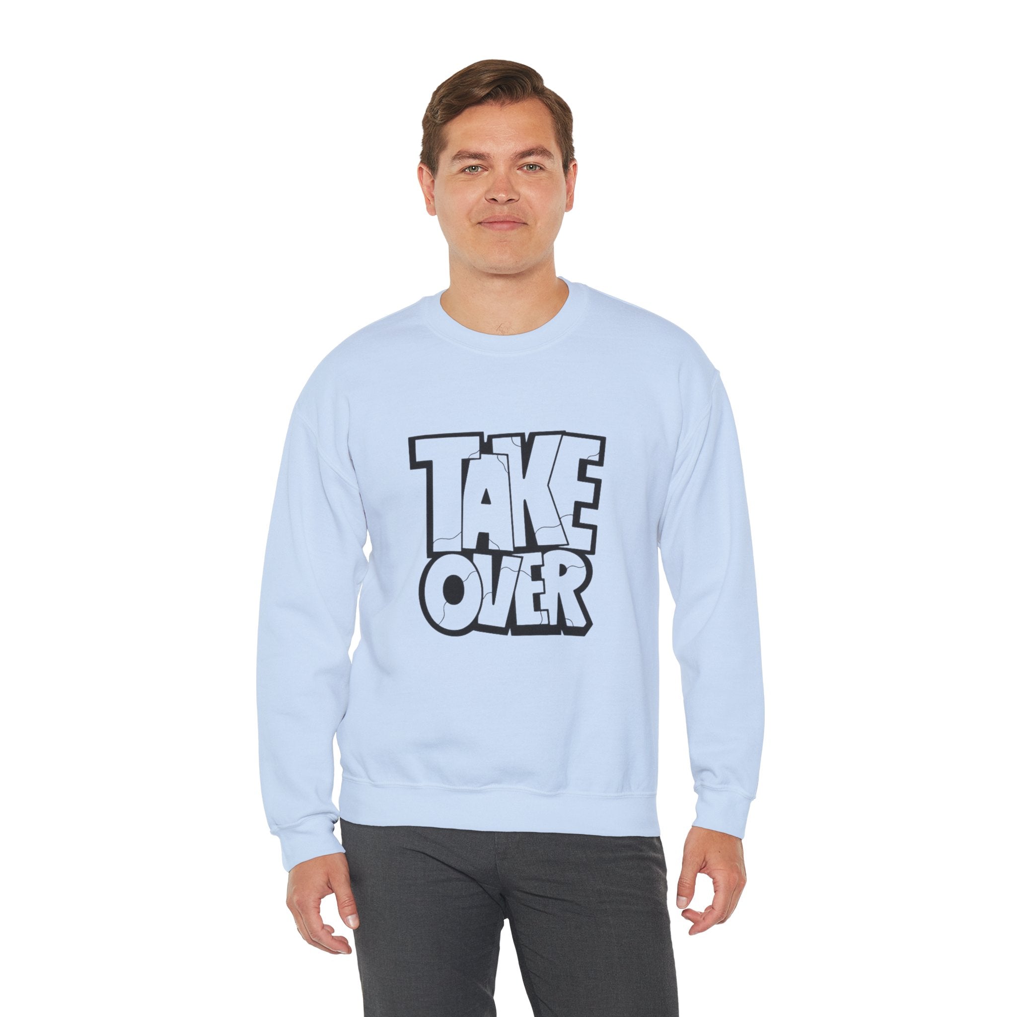 Take Over Crewneck Sweatshirt — Bold Streetwear Graphic Pullover
