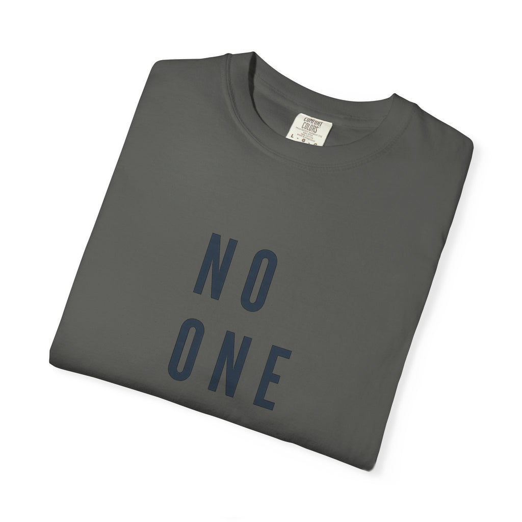 No One Is You Tee — Inspirational Minimalist Graphic T-Shirt