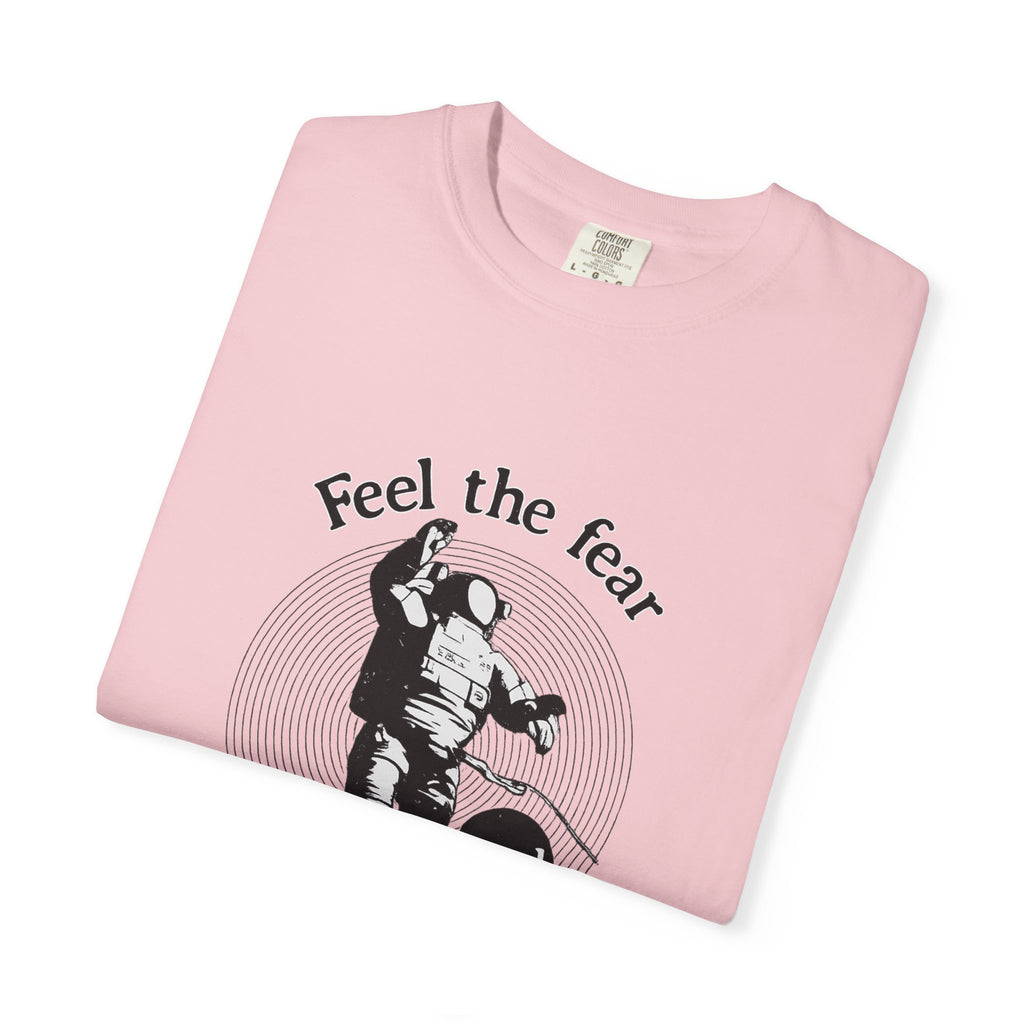 Astronaut 'Feel the Fear and Do It Anyway' Graphic T‑Shirt
