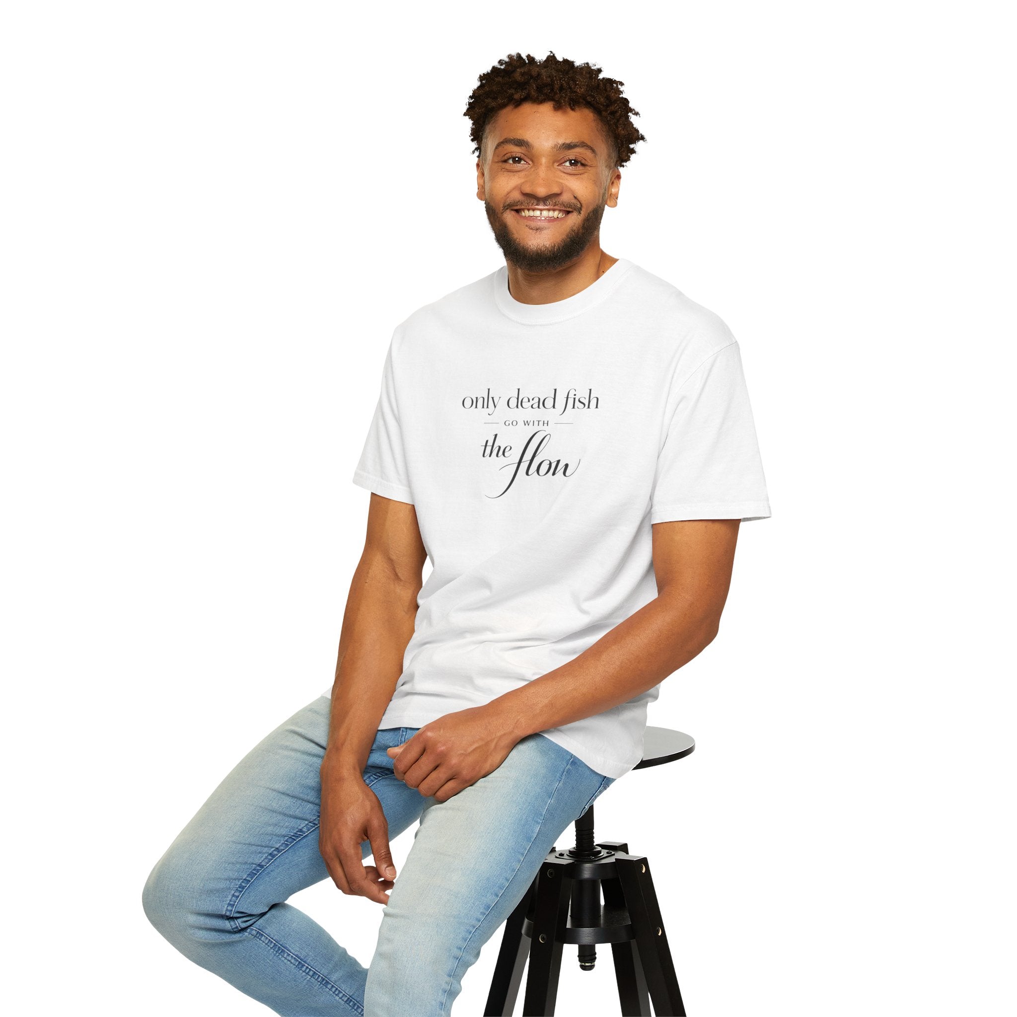 'Only Dead Fish Go With the Flow' Graphic T-Shirt