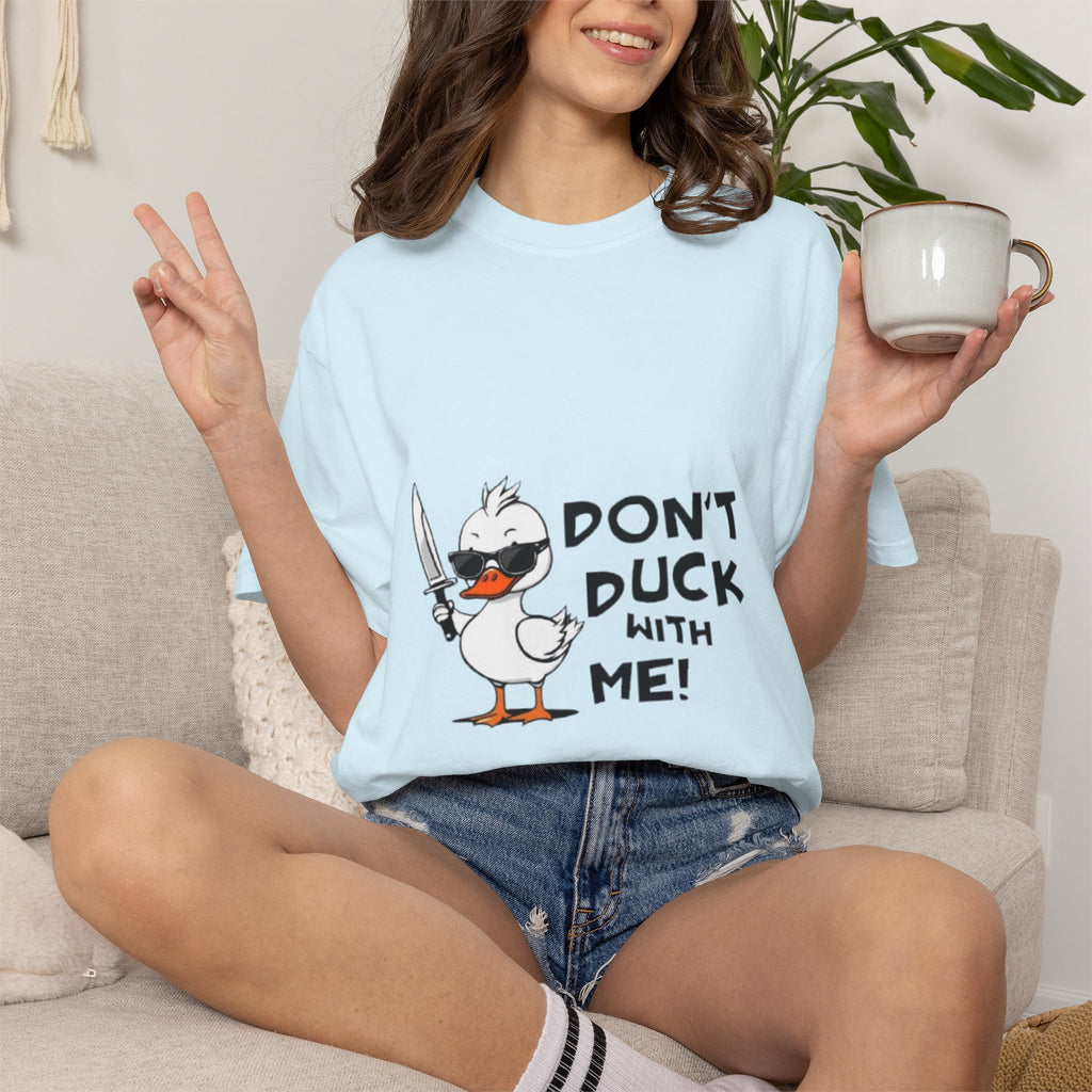 Don't Duck With Me T-Shirt — Funny Angry Duck Graphic Tee