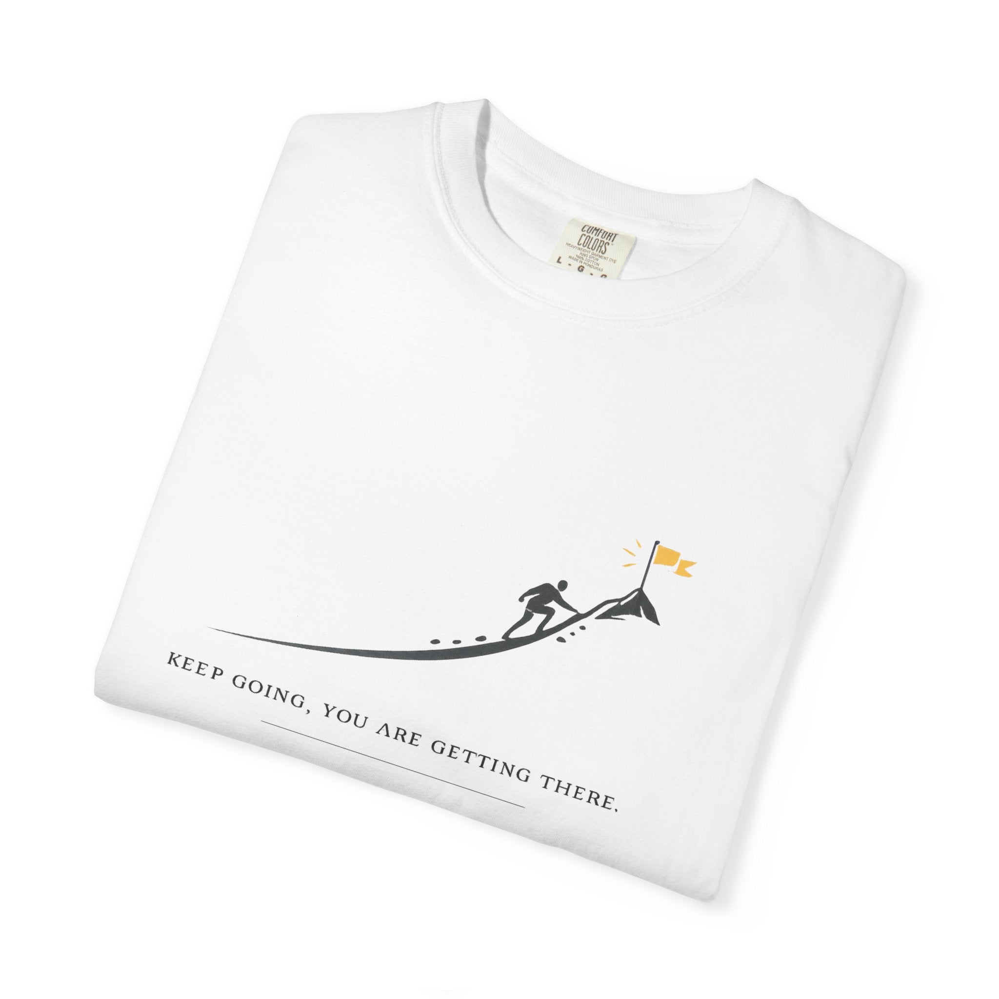 Motivational Climber T-Shirt — "Keep Going, You Are Getting There"
