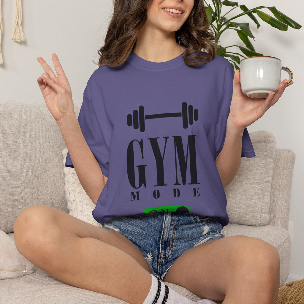 Gym Mode On T-Shirt