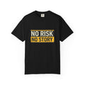 No Risk No Story T-Shirt