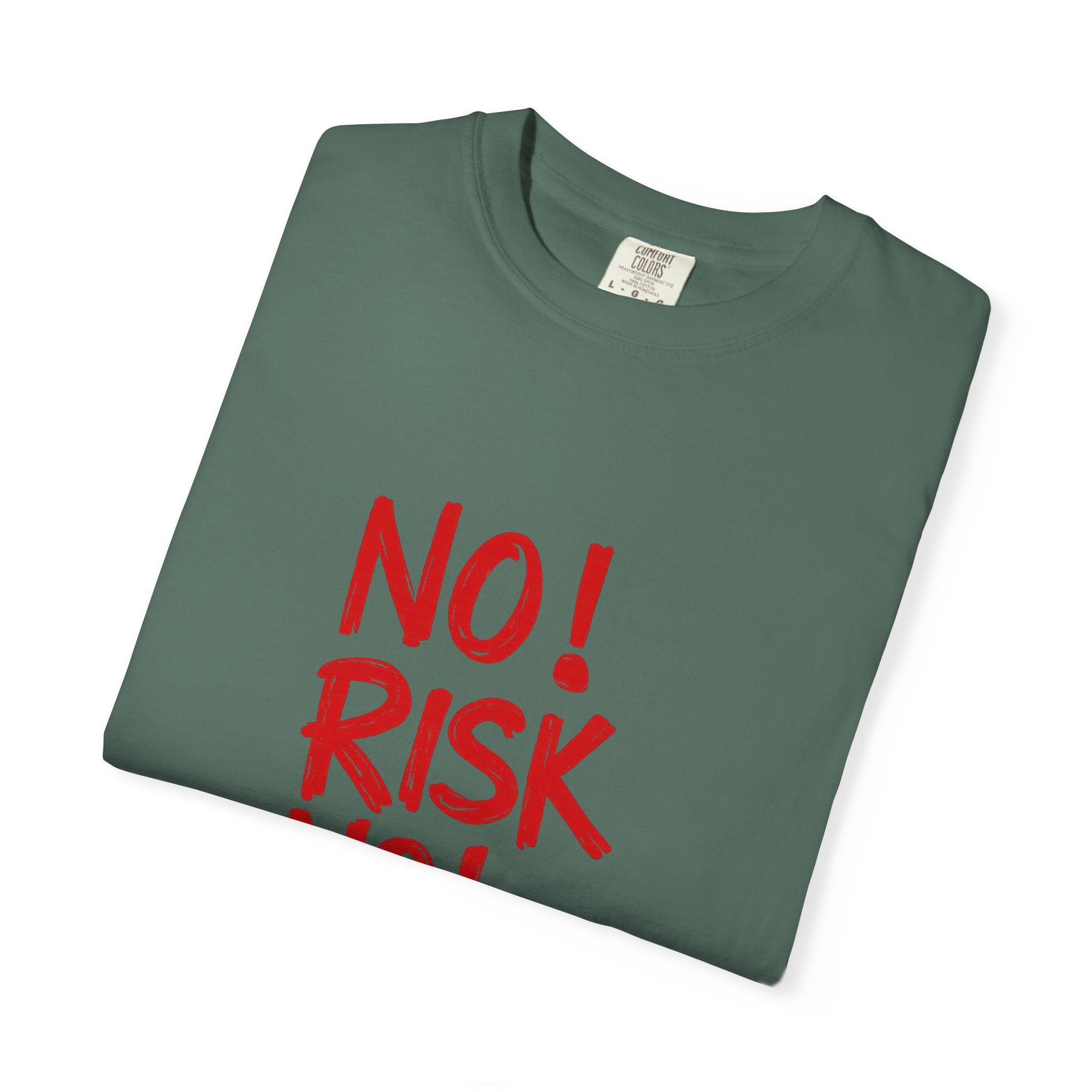 No Risk No Story T-Shirt — Motivational Graphic Tee