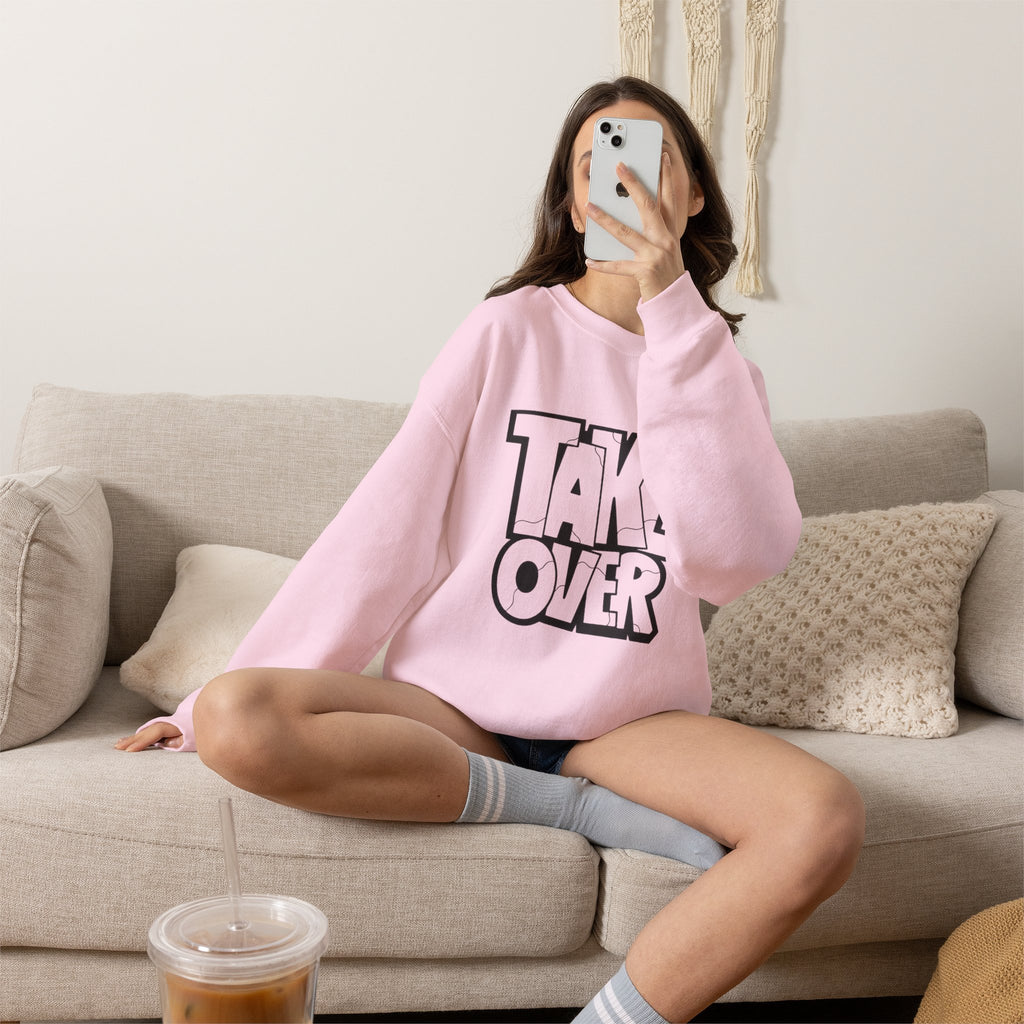 Take Over Crewneck Sweatshirt — Bold Streetwear Graphic Pullover