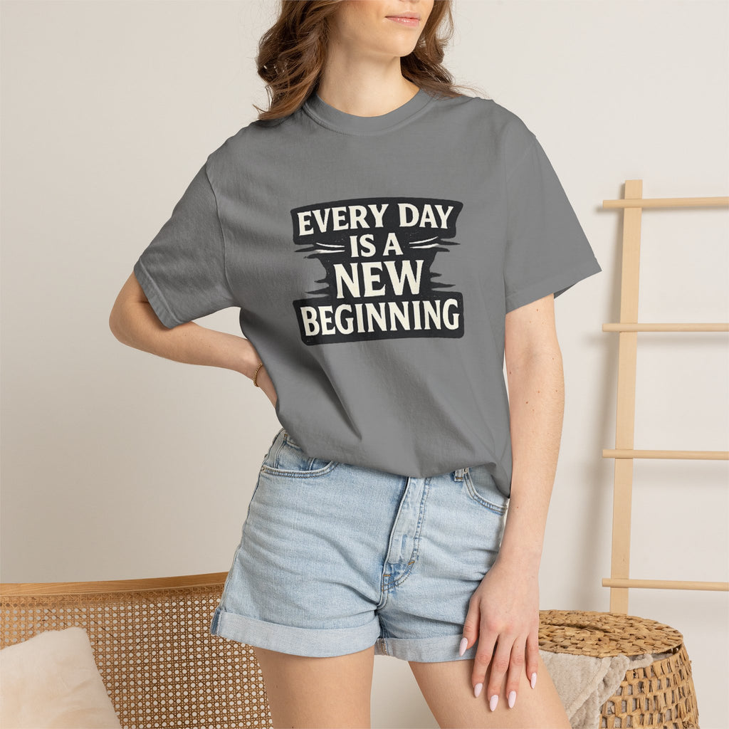 Every Day Is A New Beginning T-Shirt - Inspirational Motivational Tee