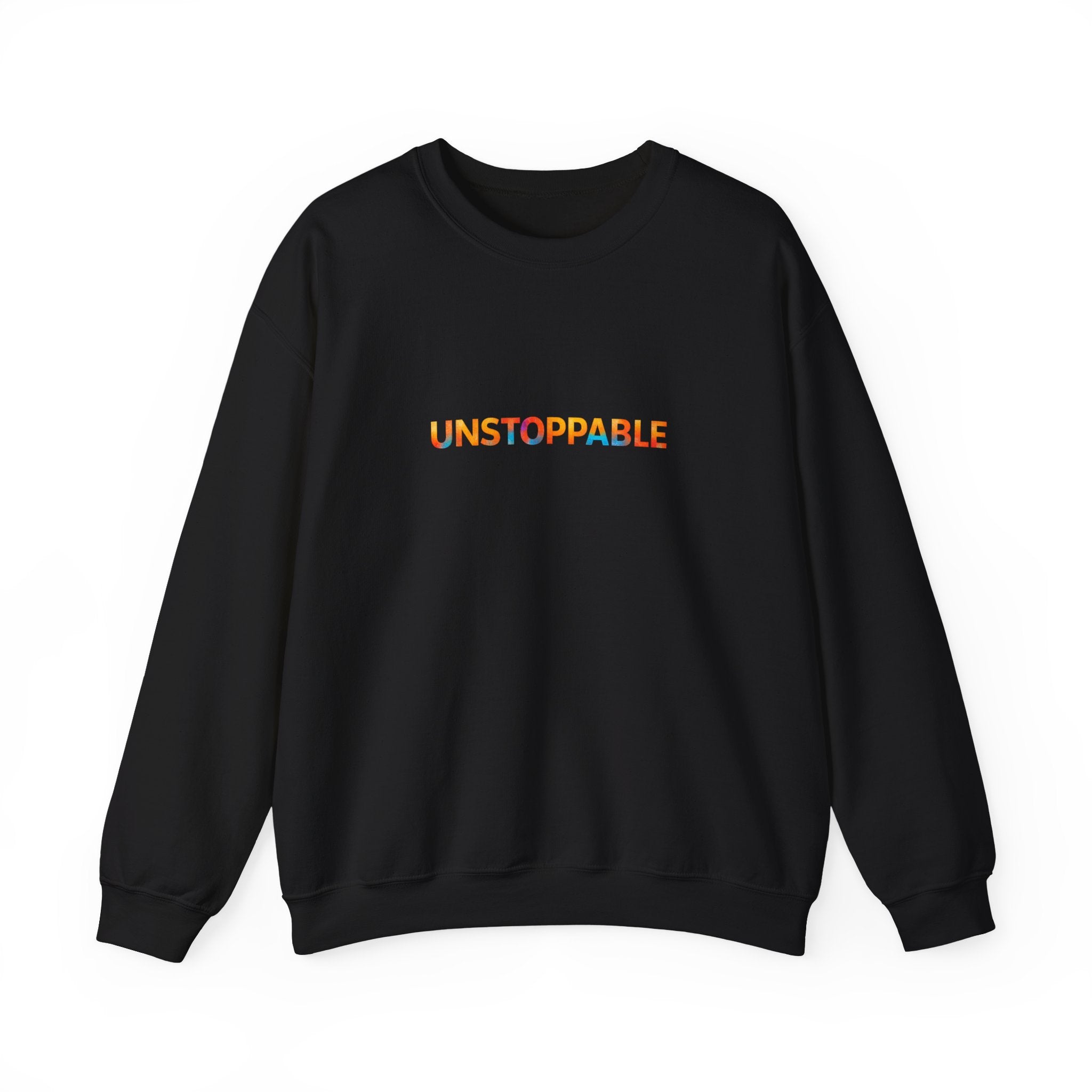 Unstoppable Crewneck Sweatshirt — Inspirational Rainbow Text Pullover