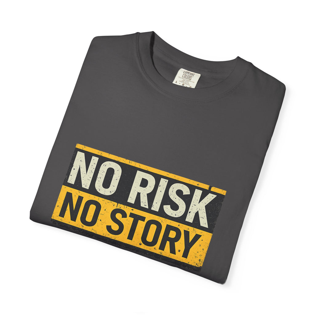 No Risk No Story T-Shirt