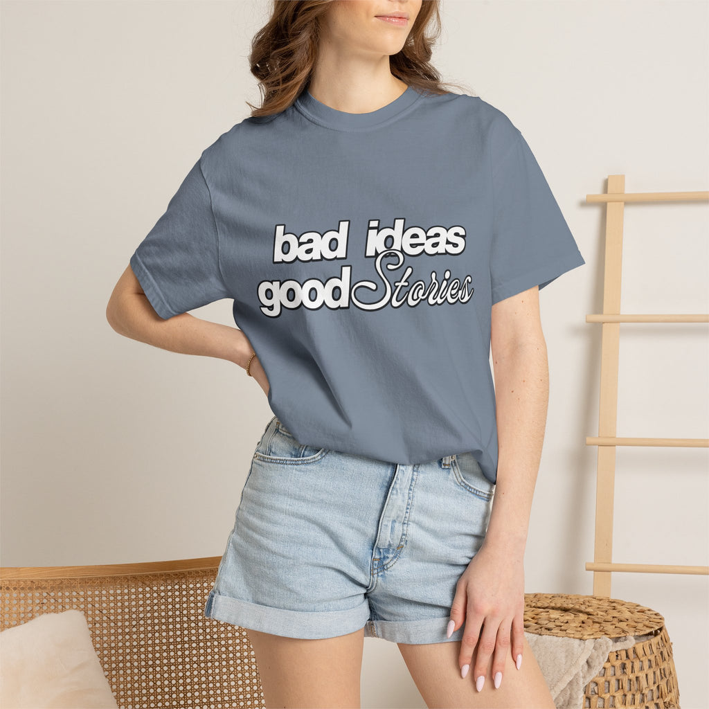 T-Shirt — “bad ideas good stories” Retro Script Tee