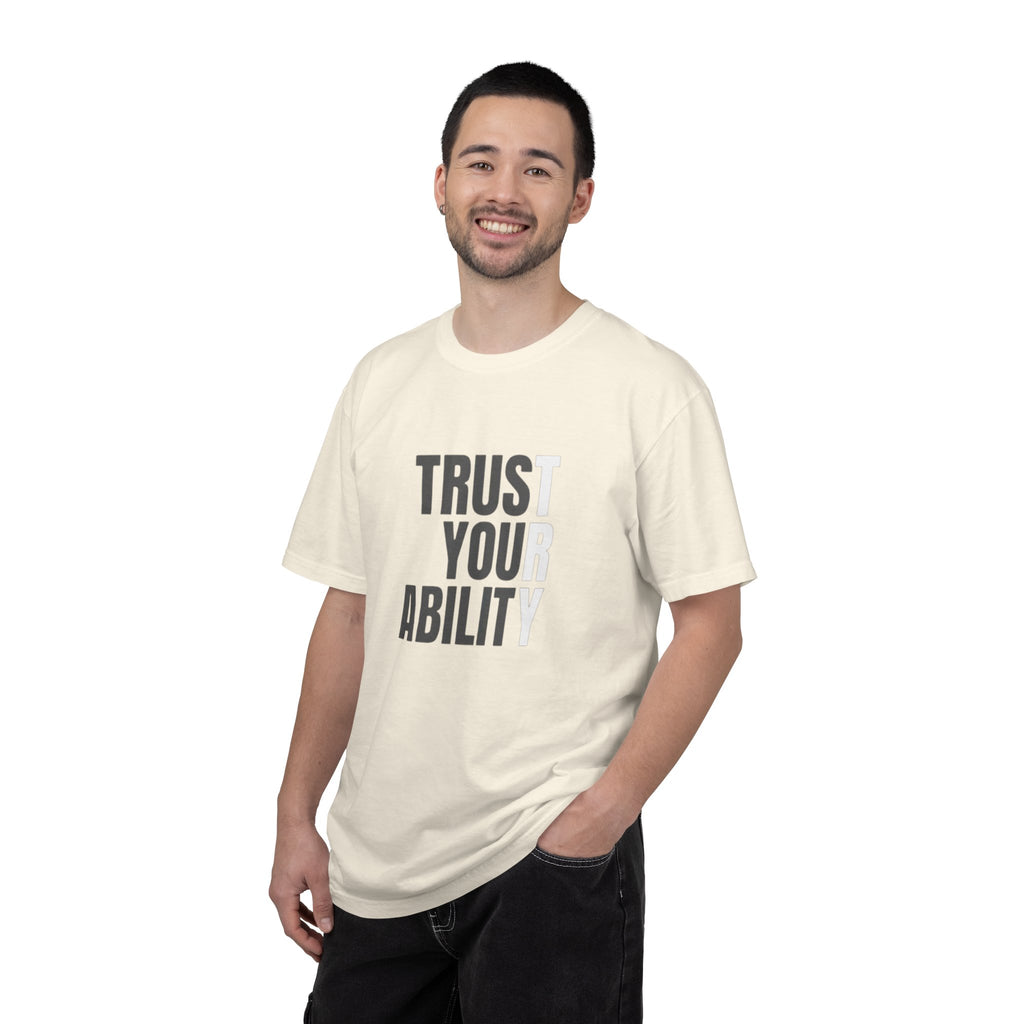 Trust Your Ability T-Shirt — Motivational Graphic Tee