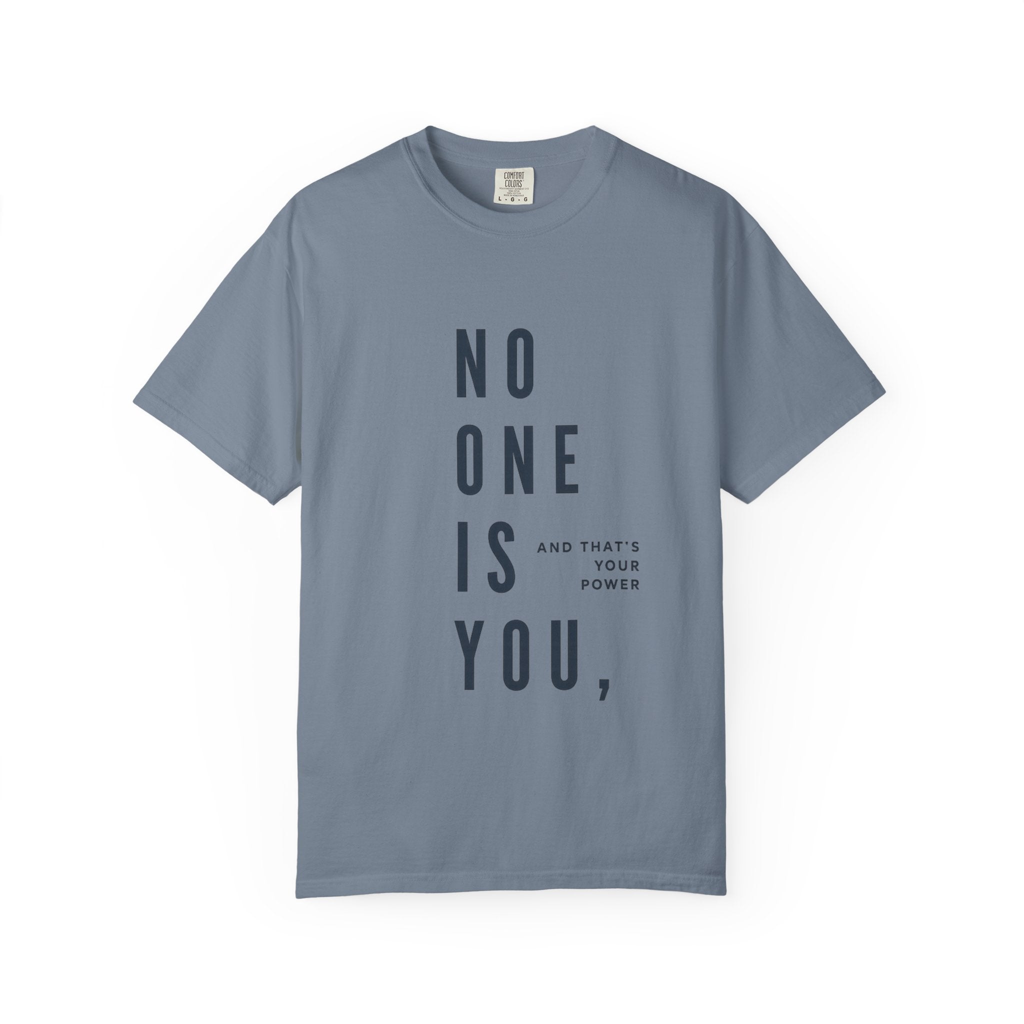 No One Is You Tee — Inspirational Minimalist Graphic T-Shirt