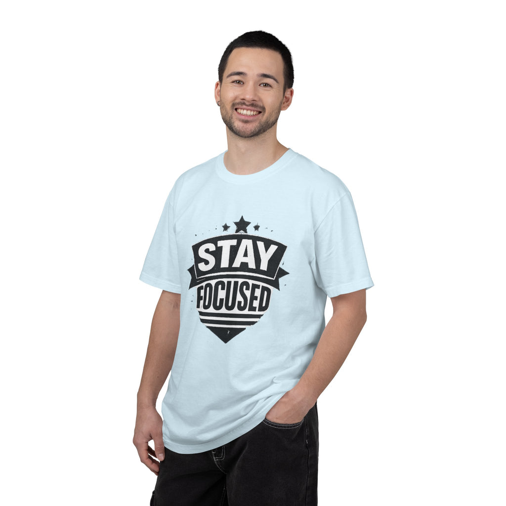 Stay Focused T-Shirt — Motivational Graphic Tee