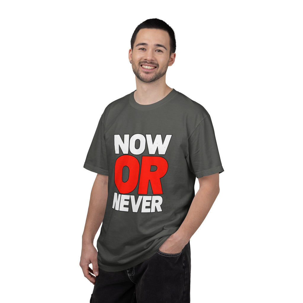 Now Or Never T-Shirt — Motivational Graphic Tee