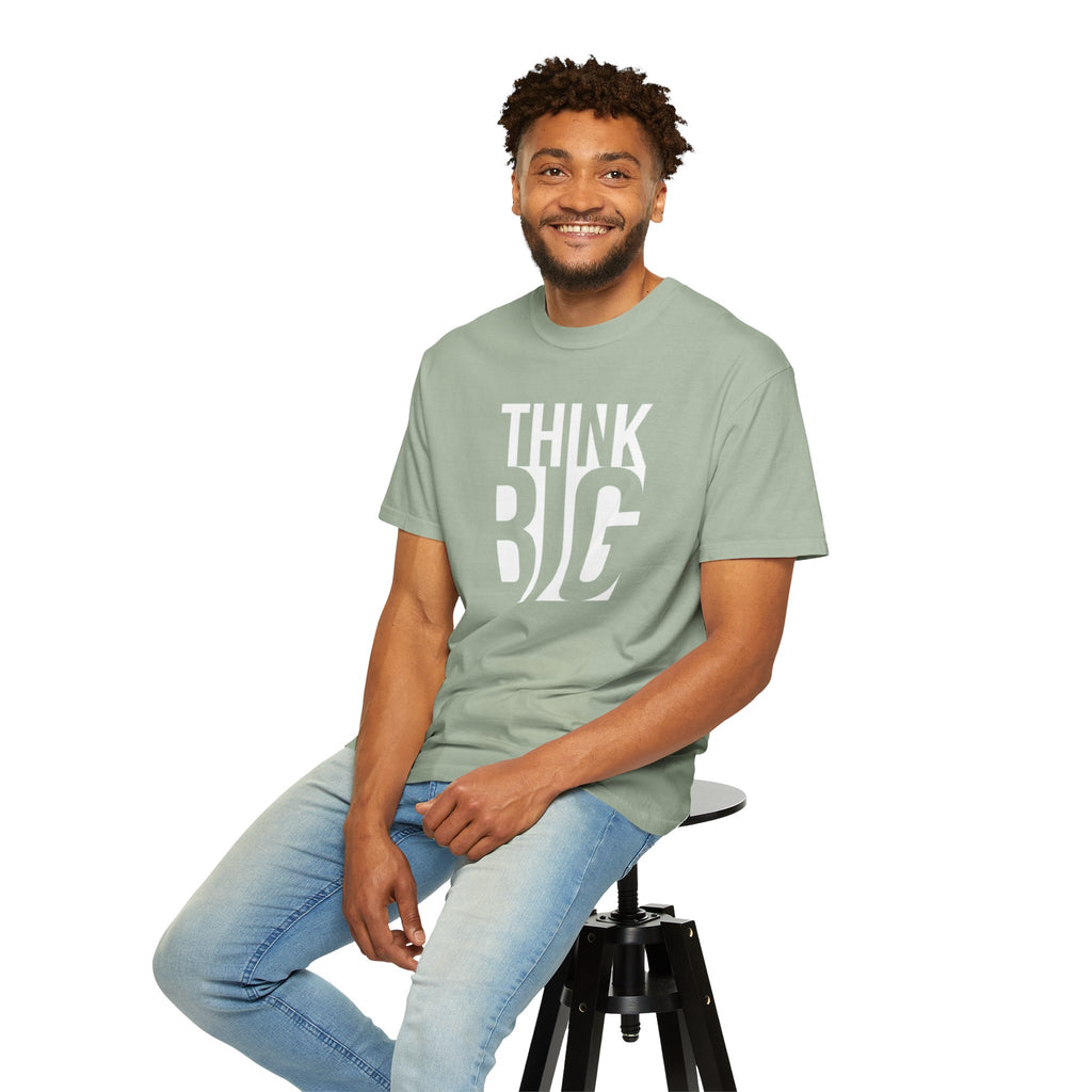 Think Big Graphic T-Shirt — Motivational Typography Tee