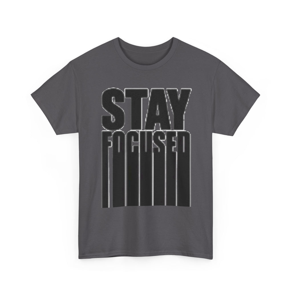 Stay Focused Tee — Motivational Graphic T‑Shirt