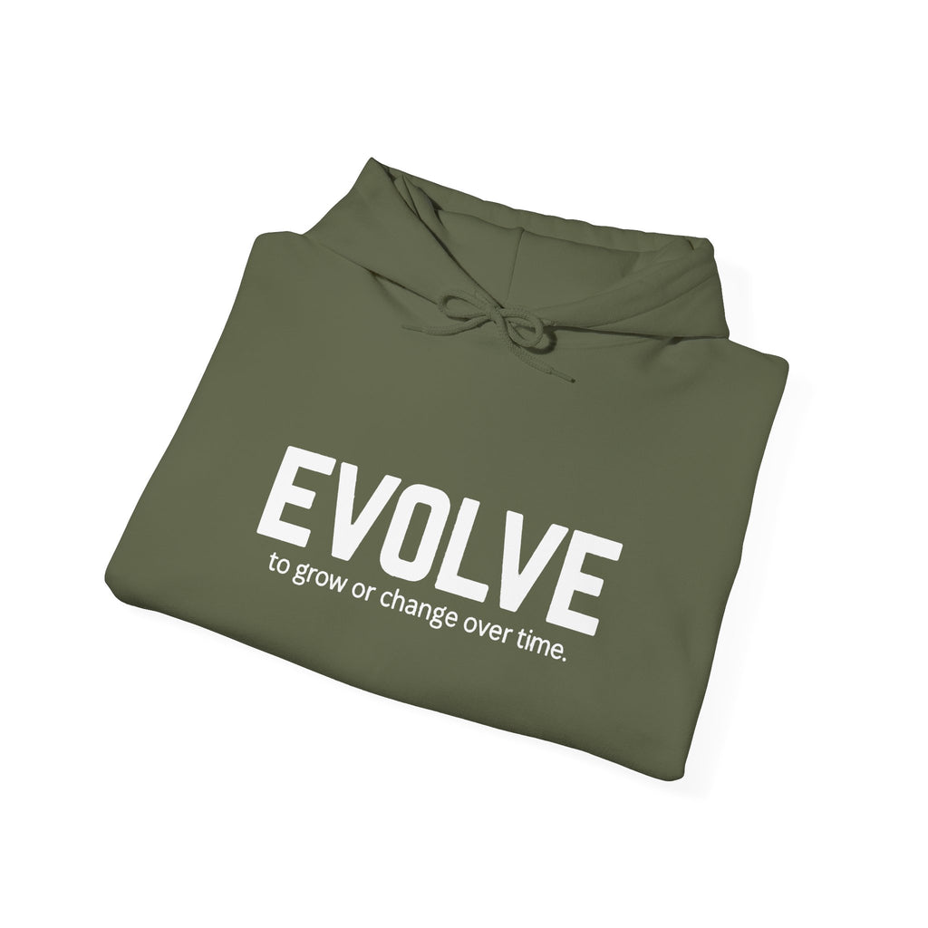 Evolve Hoodie – Inspirational "Evolve: to grow or change over time." Pullover Sweatshirt