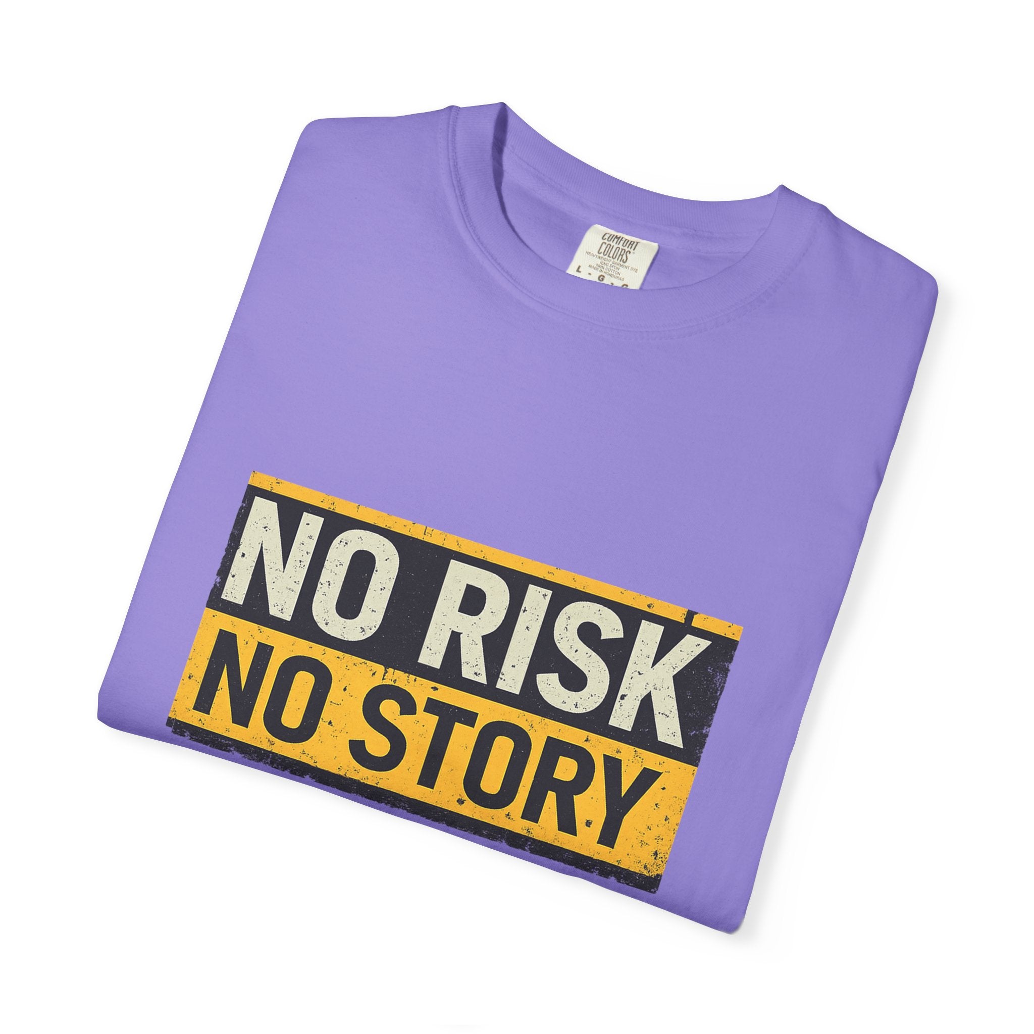 No Risk No Story T-Shirt