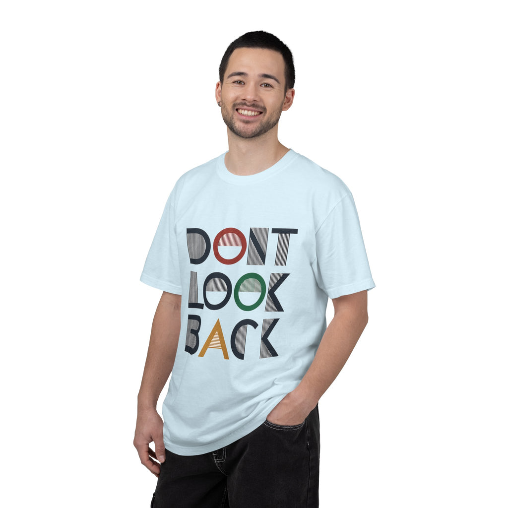 Don't Look Back T-Shirt — Retro Motivational Graphic Tee