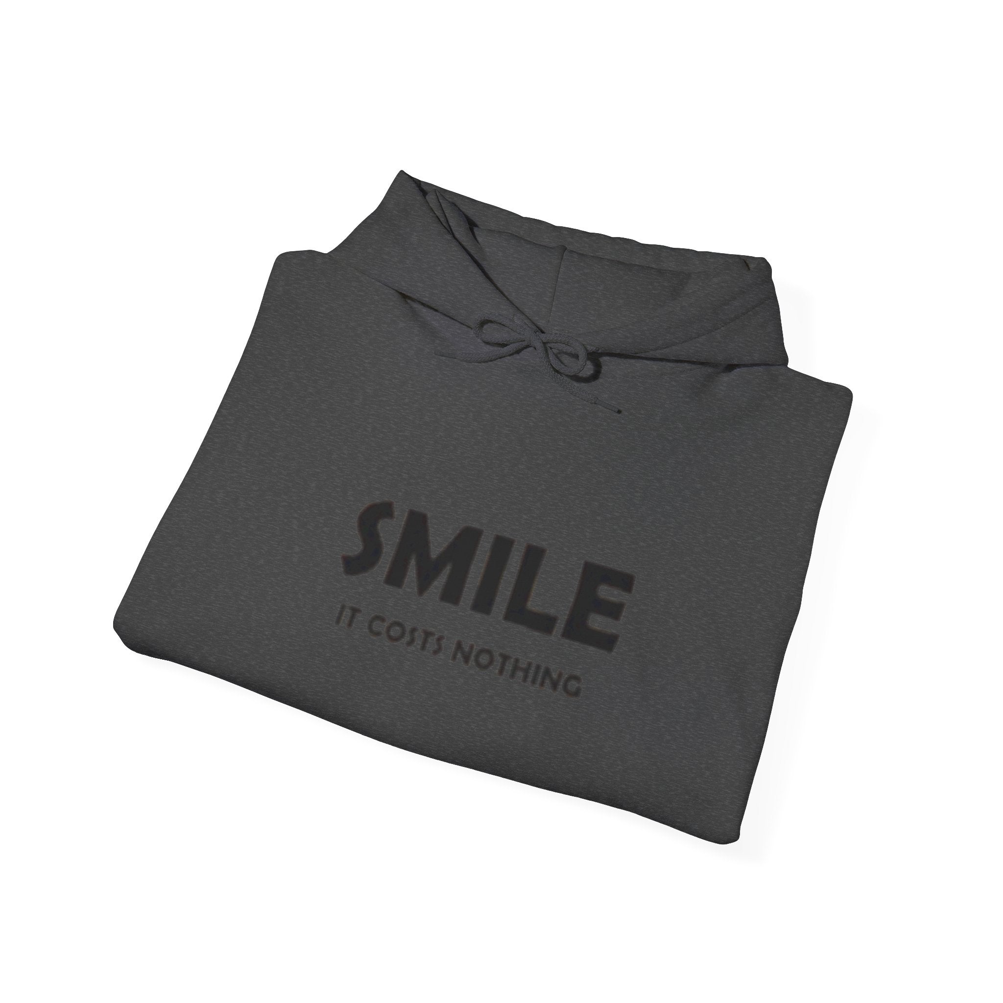 Smile It Costs Nothing Hoodie — Minimalist Positive Message Hooded Sweatshirt