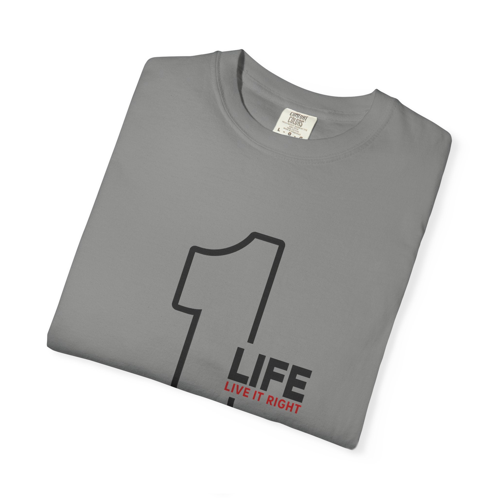1 Life "Live It Right" T-Shirt — Minimalist Motivational Tee