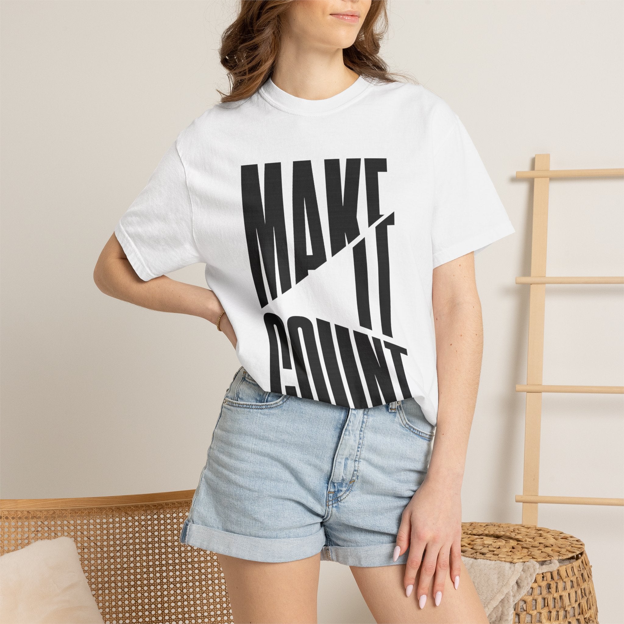 Make It Count T-Shirt — Motivational Graphic Tee