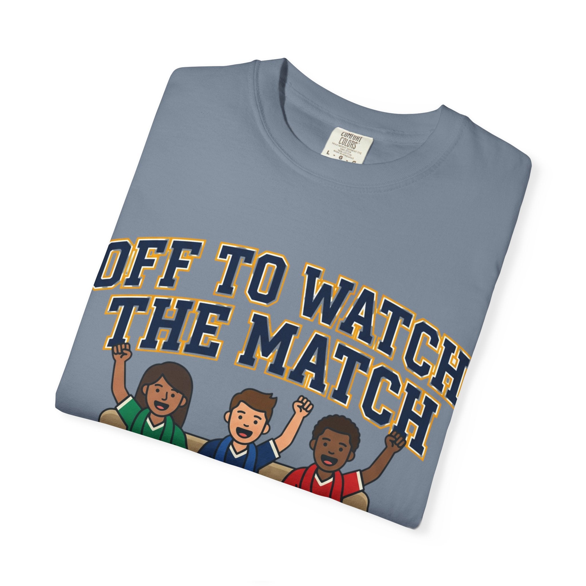 Off to Watch the Match T-Shirt — 'With My Crew' Sports Fan Tee