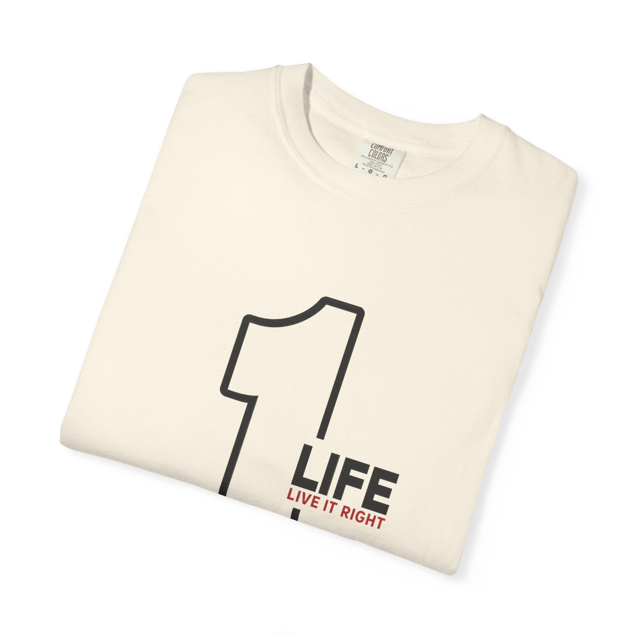1 Life "Live It Right" T-Shirt — Minimalist Motivational Tee