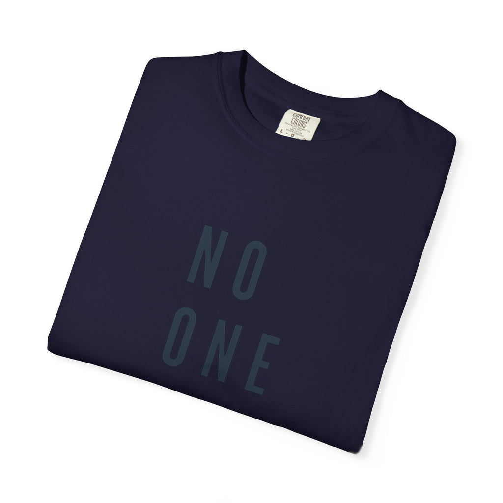 No One Is You Tee — Inspirational Minimalist Graphic T-Shirt
