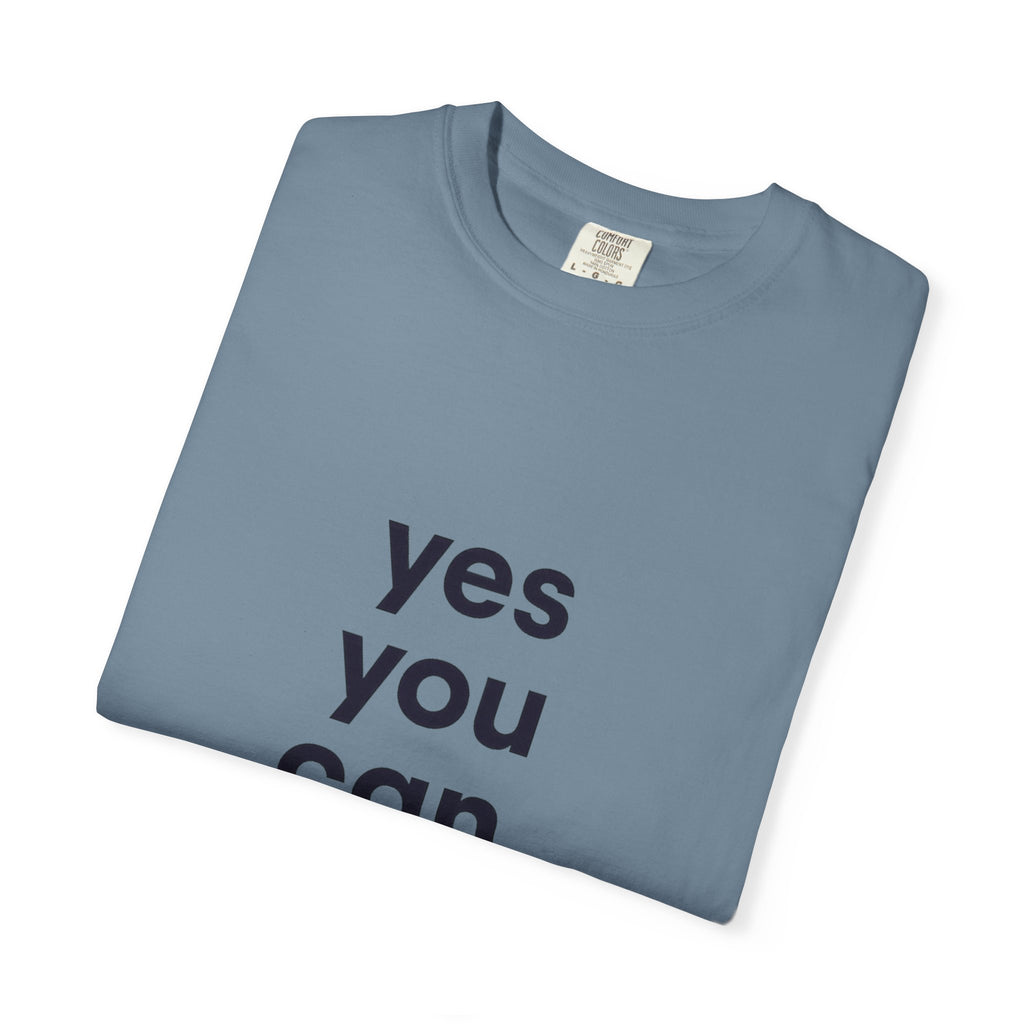 Yes You Can T-Shirt — Minimal Motivational Tee
