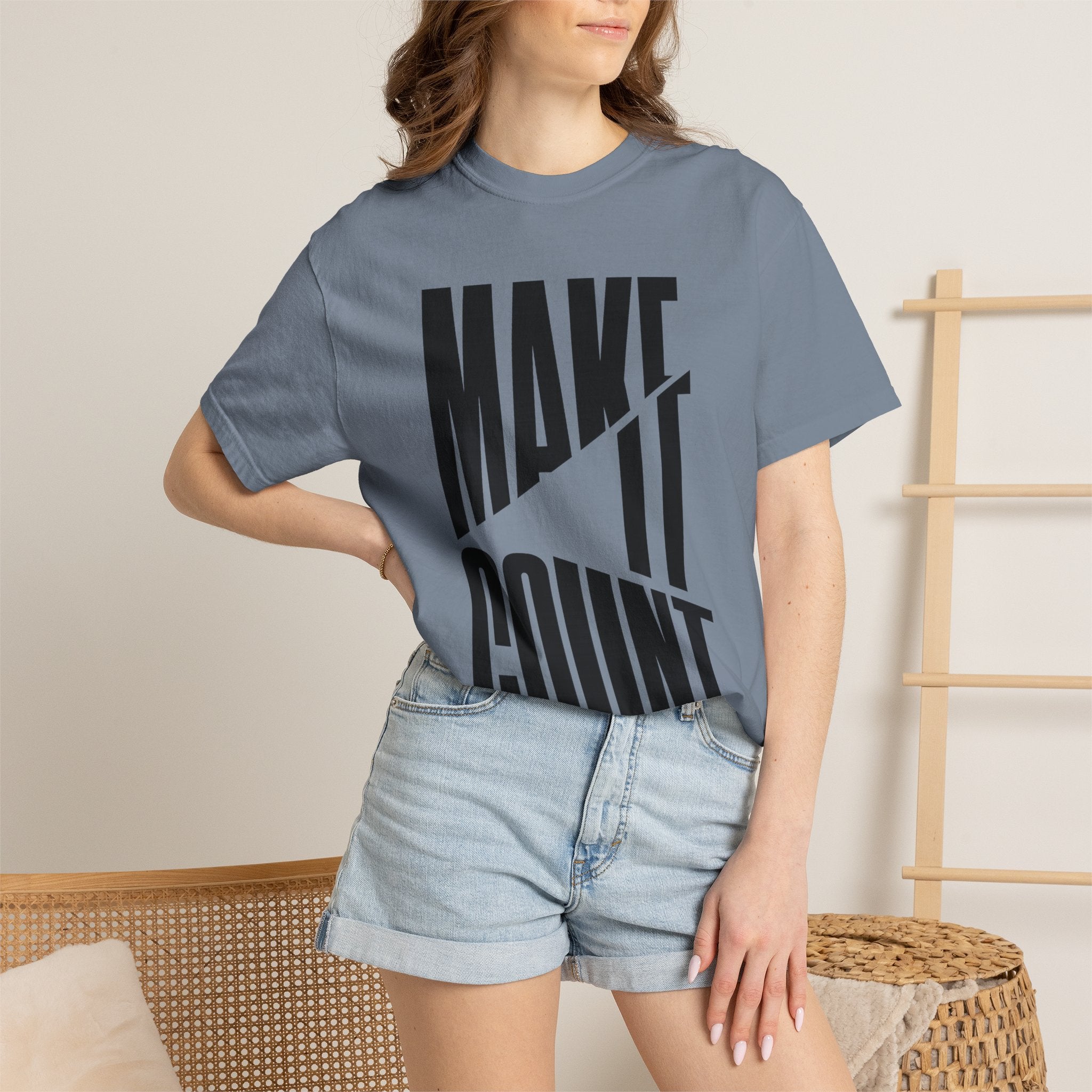 Make It Count T-Shirt — Motivational Graphic Tee