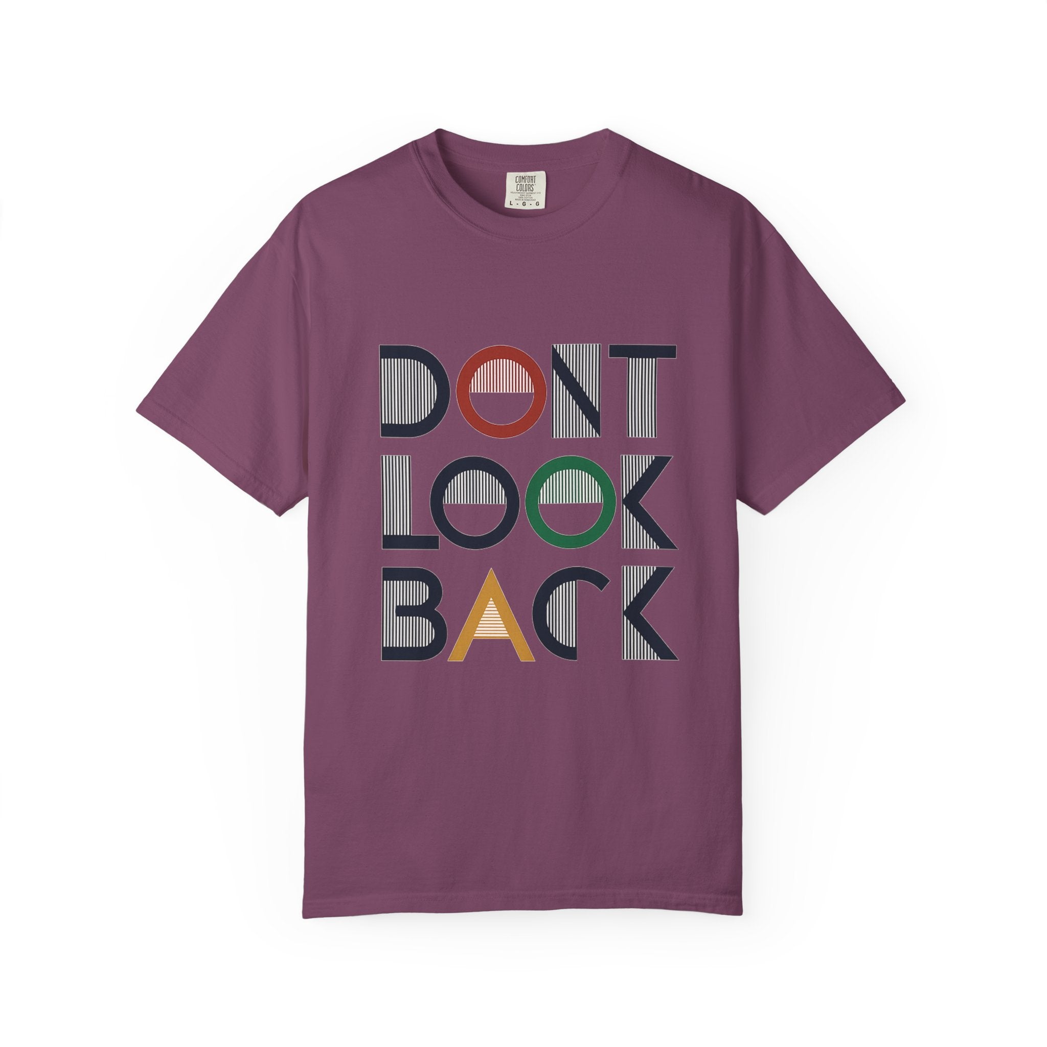 Don't Look Back T-Shirt — Retro Motivational Graphic Tee