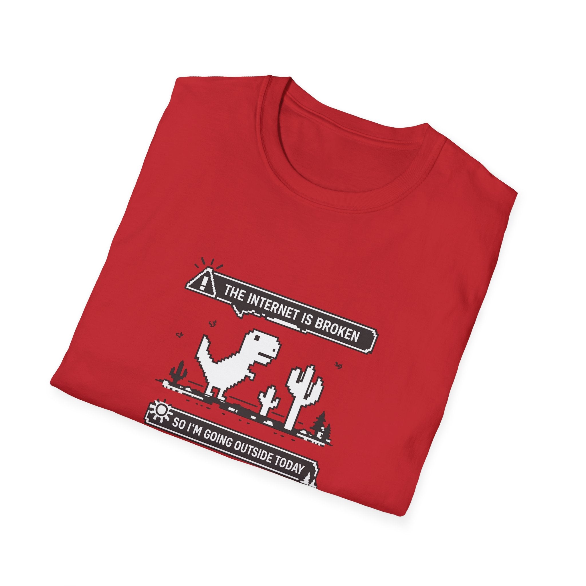 T-Shirt — 'The Internet Is Broken So I'm Going Outside Today' Dino Graphic