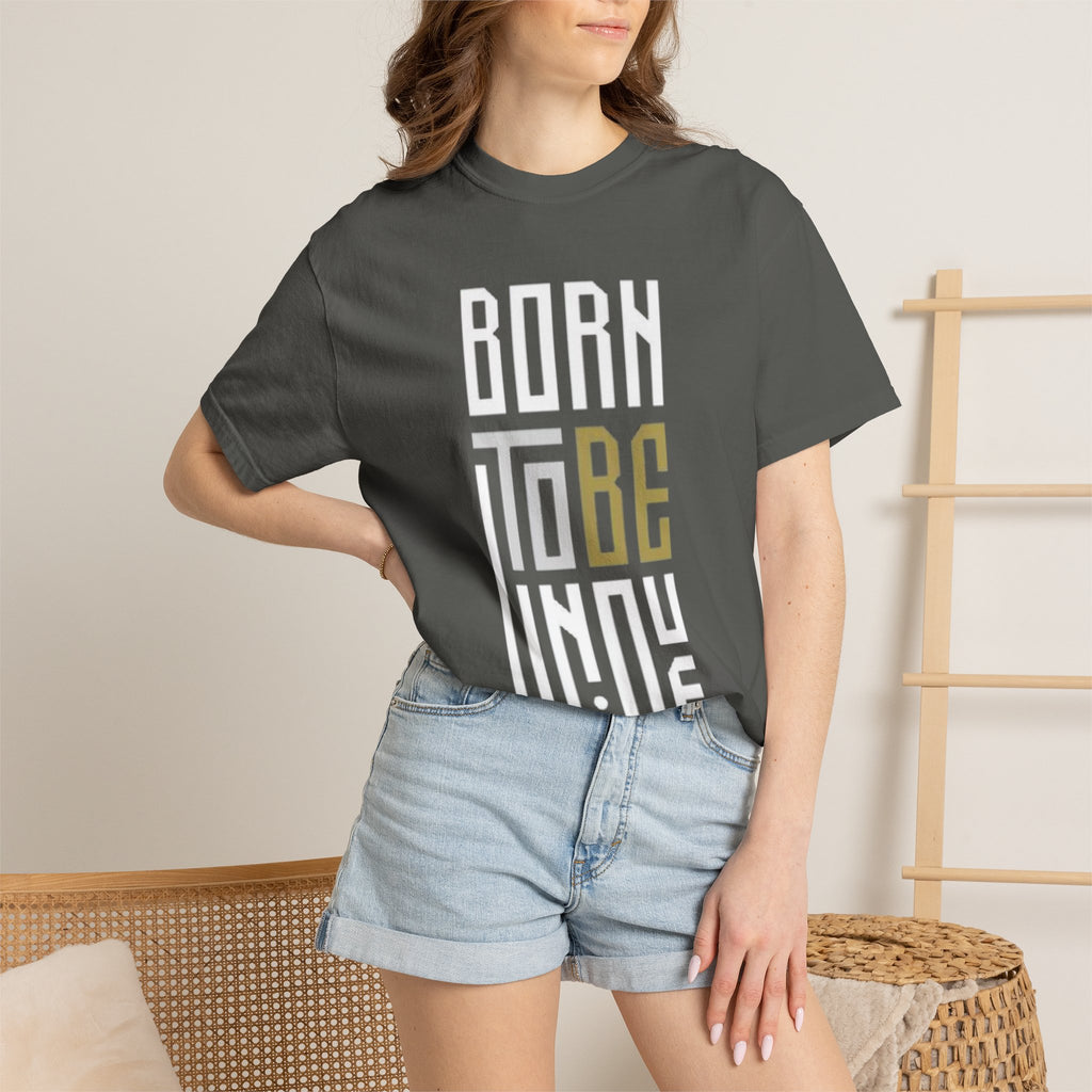 T-Shirt — "Born To Be Untile" Bold Vertical Typography Tee