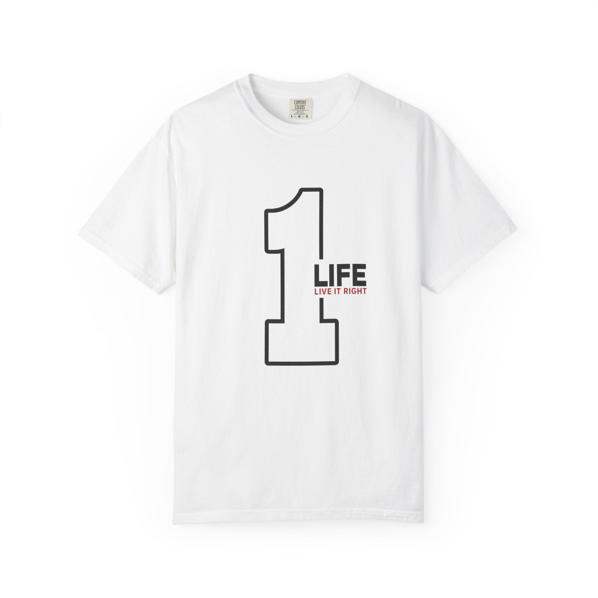 1 Life "Live It Right" T-Shirt — Minimalist Motivational Tee