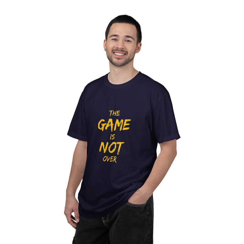T-Shirt — “The Game Is Not Over” Motivational Graphic Tee