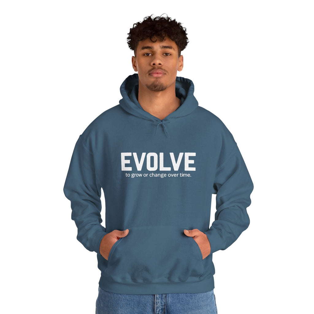 Evolve Hoodie – Inspirational "Evolve: to grow or change over time." Pullover Sweatshirt